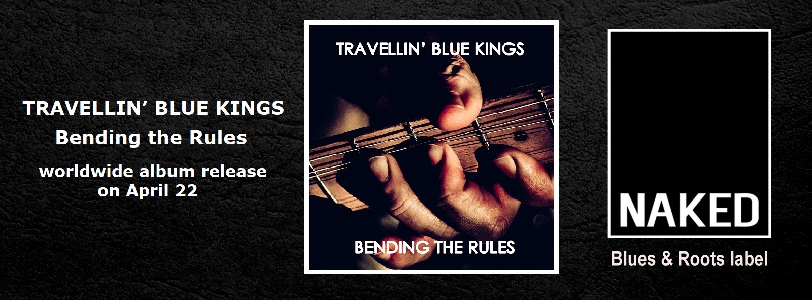 Travellin’ Blue Kings – Bending the Rules