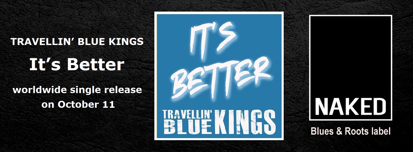 Travellin’ Blue Kings – It’s Better